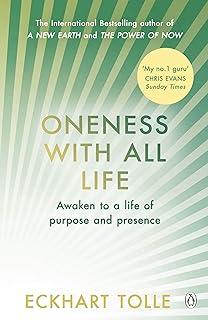 Oneness With All Life : Find your inner peace with the international bestselling author of A New Earth & The Power of Now