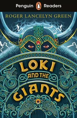 Penguin Readers Starter Level: Loki and the Giants (ELT Graded Reader) : Abridged Edition