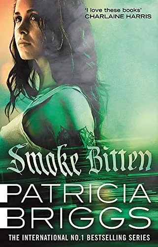 Smoke Bitten : Mercy Thompson: Book 12