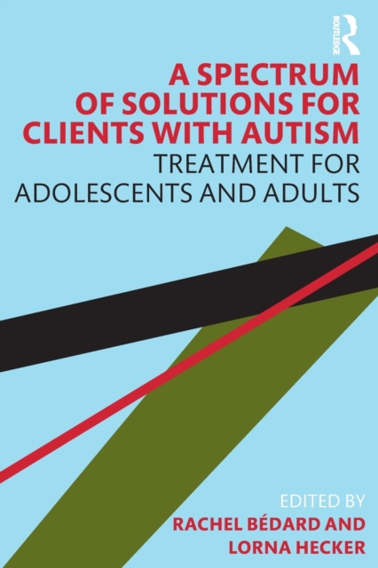 A Spectrum of Solutions for Clients with Autism