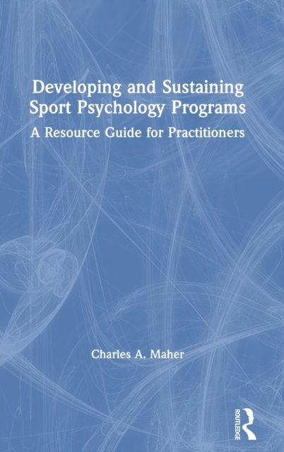 Developing and Sustaining Sport Psychology Programs