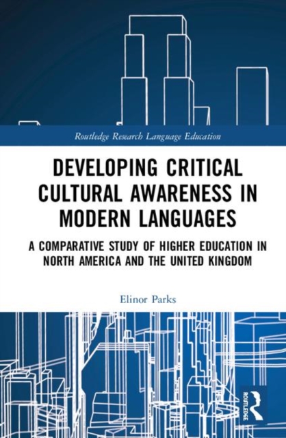 Developing Critical Cultural Awareness in Modern Languages