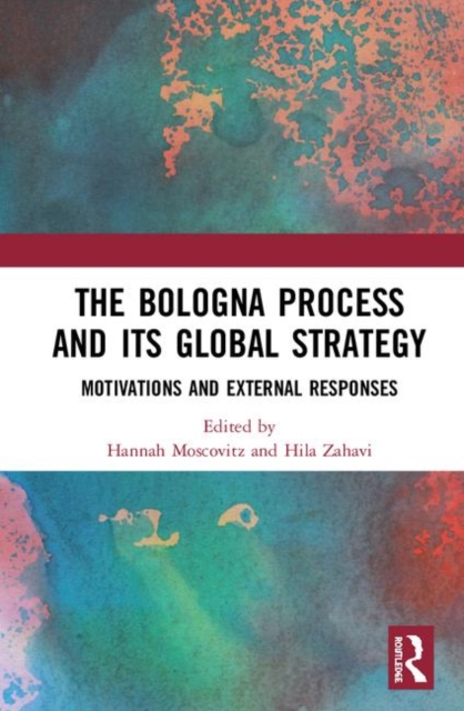 The Bologna Process and Its Global Strategy