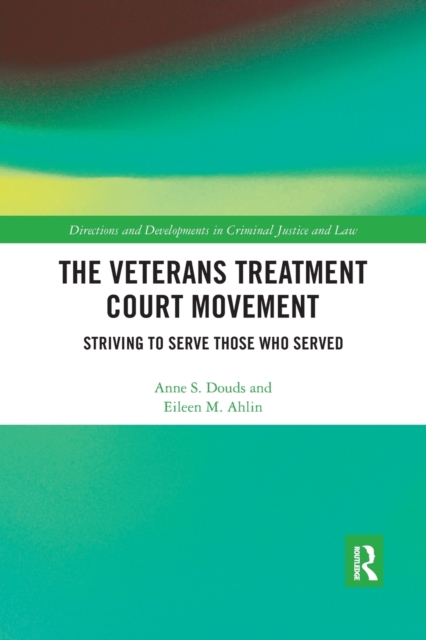 The Veterans Treatment Court Movement