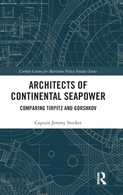Architects of Continental Seapower