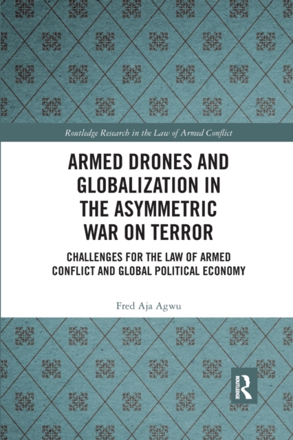Armed Drones and Globalization in the Asymmetric War on Terror