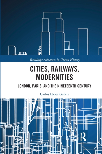 Cities, Railways, Modernities