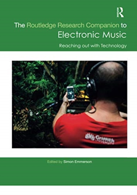 The Routledge Research Companion to Electronic Music