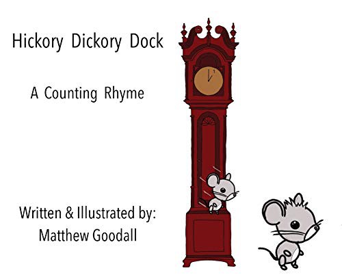Hickory Dickory Dock - A Counting Rhyme