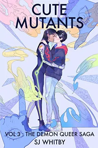 Cute Mutants Vol 3 : The Demon Queer Saga