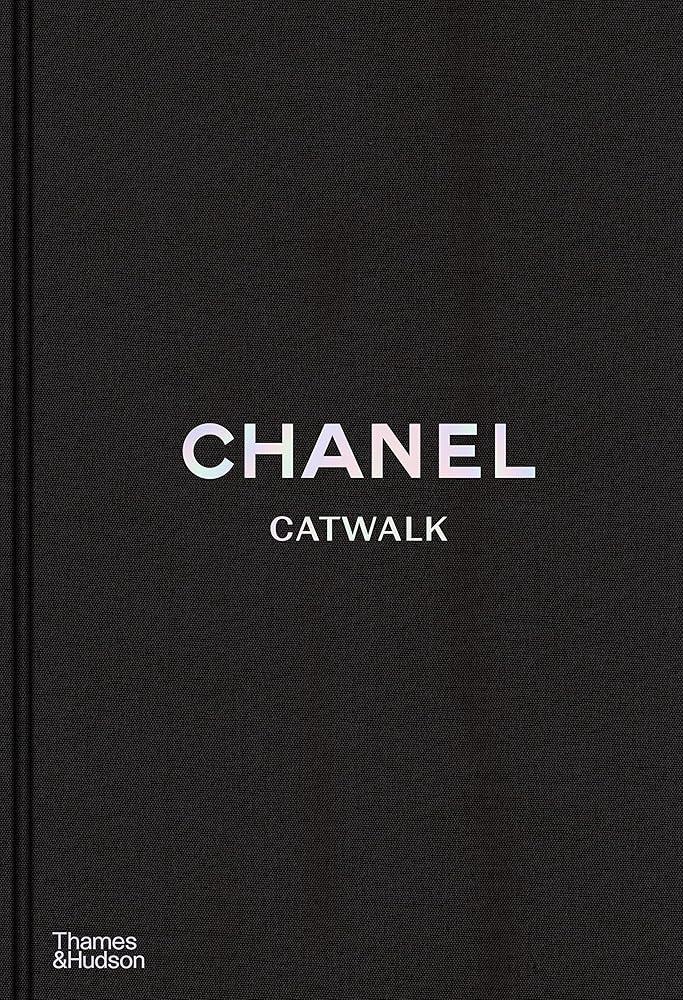 Chanel Catwalk : The Complete Collections