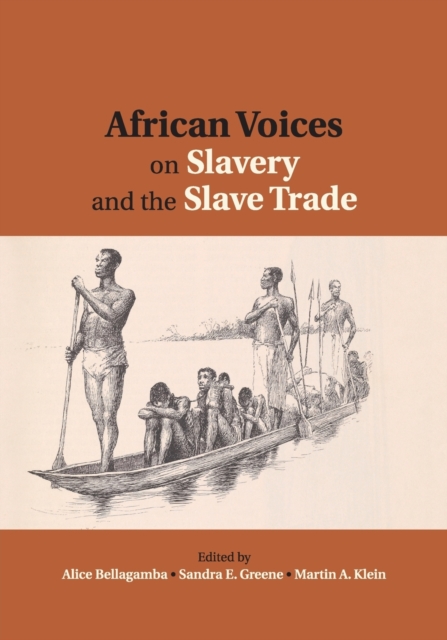 African Voices on Slavery and the Slave Trade