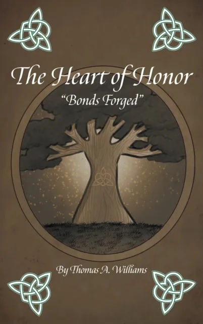 The Heart of Honor "Bonds Forged"