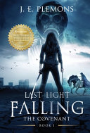 Last Light Falling - The Covenant, Book I