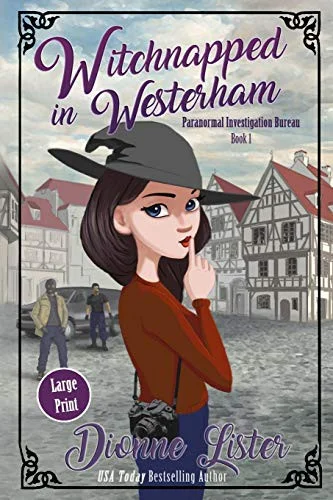 Witchnapped in Westerham : Large Print Version : 1