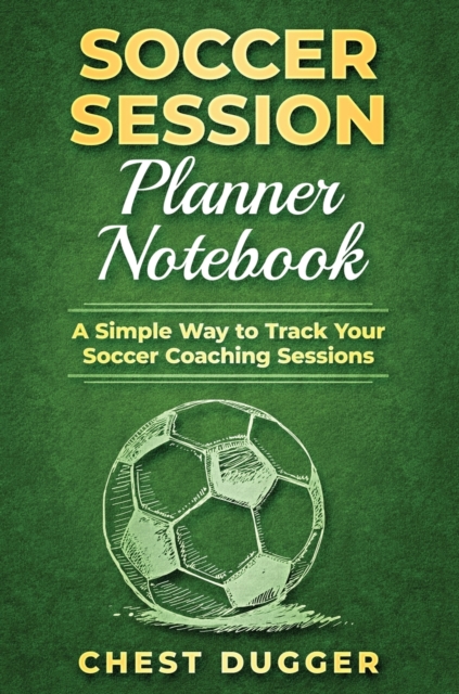 Soccer Session Planner Notebook
