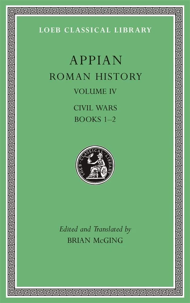 Roman History, Volume IV : Civil Wars, Books 1–2