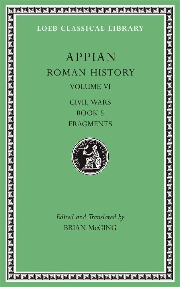 Roman History, Volume VI : Civil Wars, Book 5. Fragments