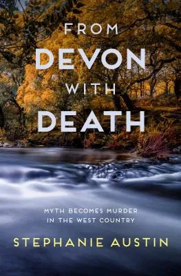 From Devon With Death : The unmissable cosy crime series