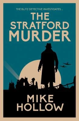 The Stratford Murder : The intriguing wartime murder mystery