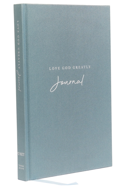 Love God Greatly Journal
