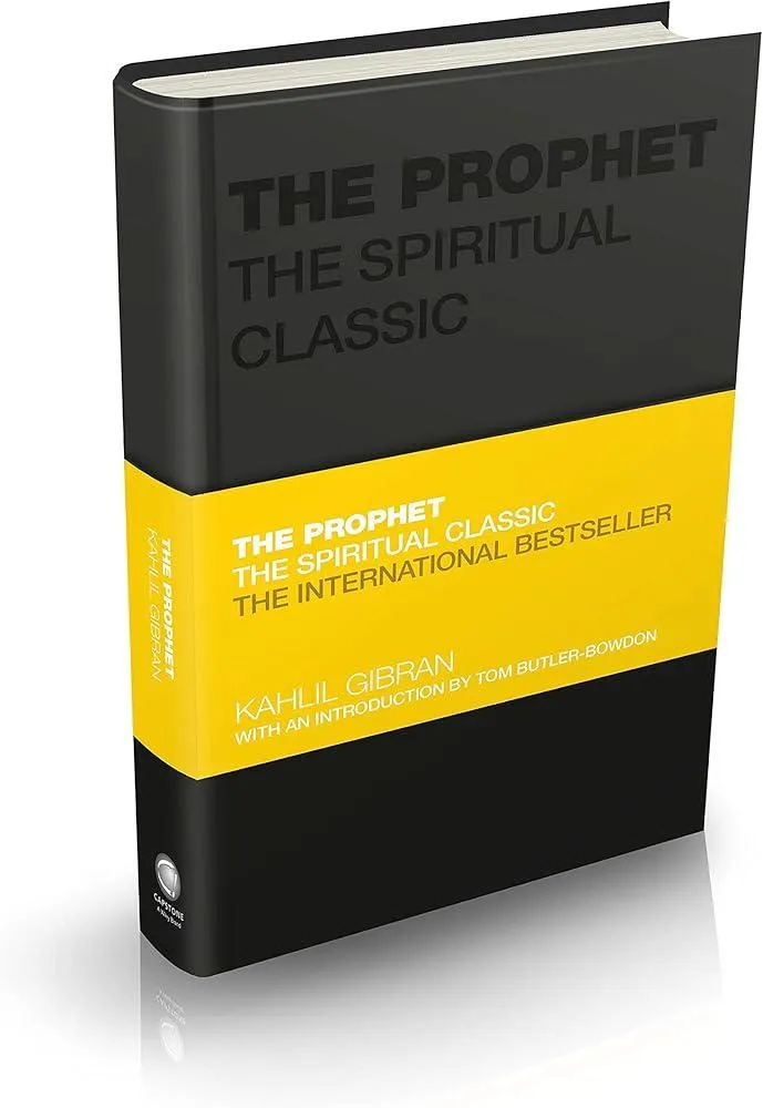 The Prophet : The Spiritual Classic