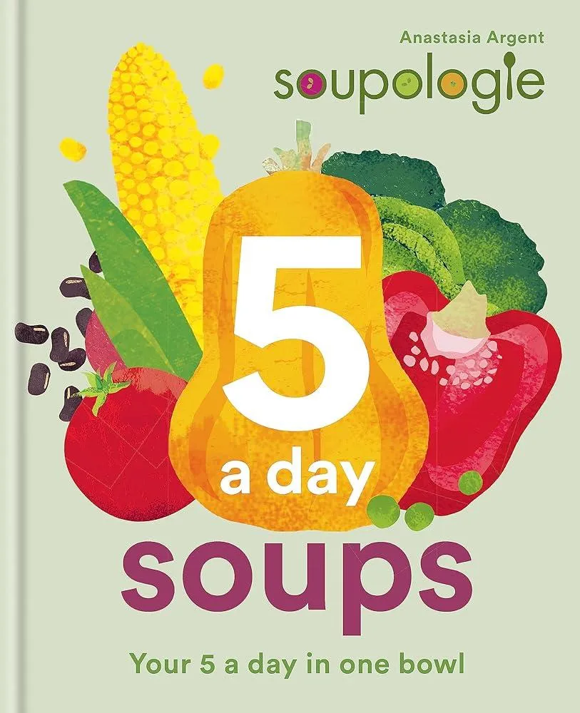 Soupologie 5 a day Soups : Your 5 a day in one bowl