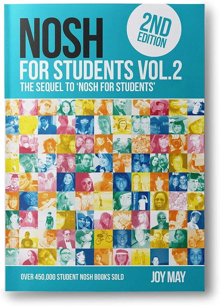 NOSH NOSH for Students Volume 2 : The Sequel to 'NOSH for Students'...Get the other one first! NOSH for Students 2