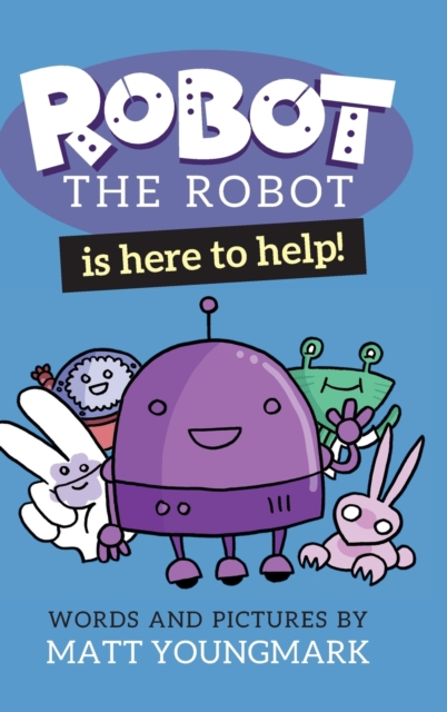 Robot the Robot is Here to Help!