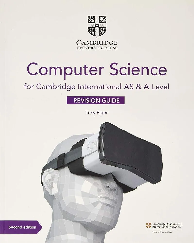 Cambridge International AS & A Level Computer Science Revision Guide