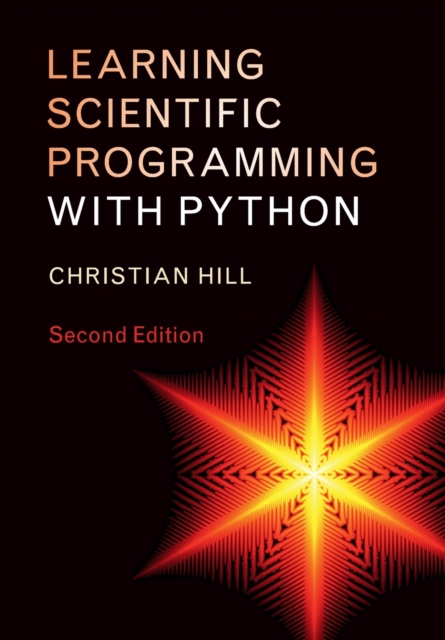 Learning Scientific Programming with Python (Revised)