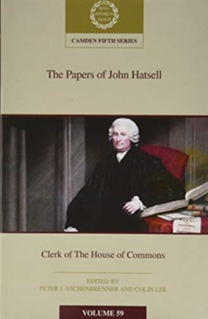 The Papers of John Hatsell, Clerk of the House of Commons