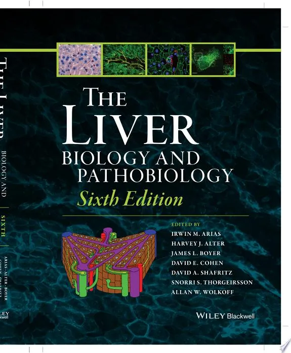 The Liver : Biology and Pathobiology