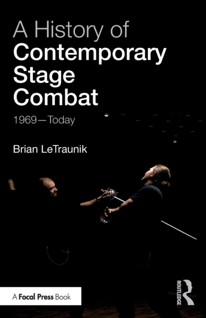 A History of Contemporary Stage Combat