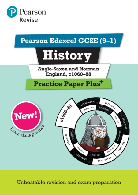 Pearson REVISE Edexcel GCSE History Anglo-Saxon and Norman England, c1060-88 Practice Paper Plus