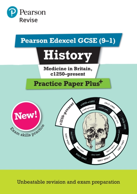 Pearson REVISE Edexcel GCSE History Medicine in Britain, c1250-present Practice Paper Plus