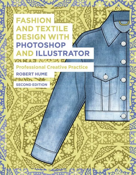 Fashion and Textile Design with Photoshop and Illustrator