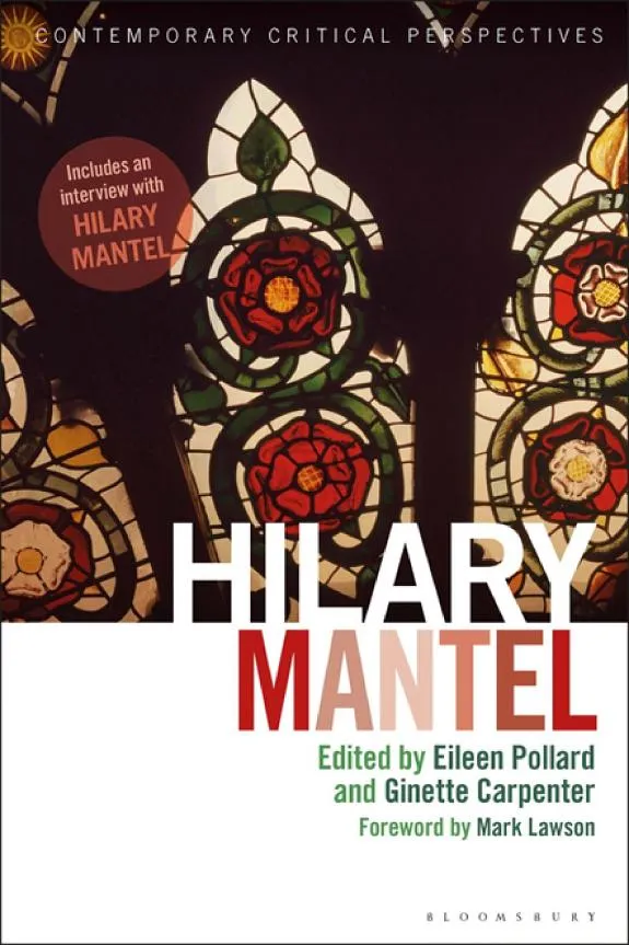 Hilary Mantel : Contemporary Critical Perspectives