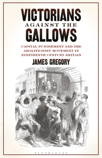 Victorians Against the Gallows