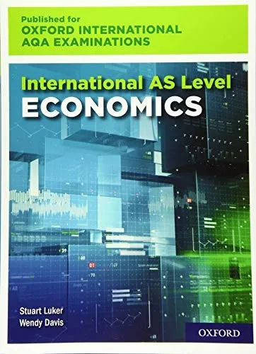 OxfordAQA International AS Economics (9640) : Student Book