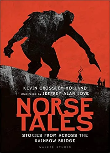 Norse Tales: Stories from Across the Rainbow Bridge