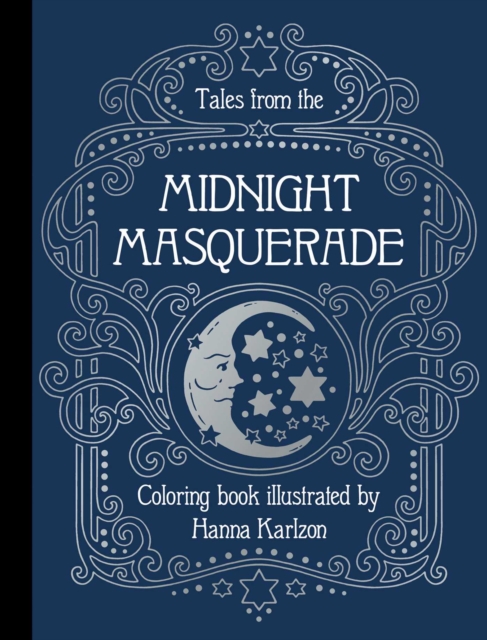 Tales from the Midnight Masquerade Coloring Book