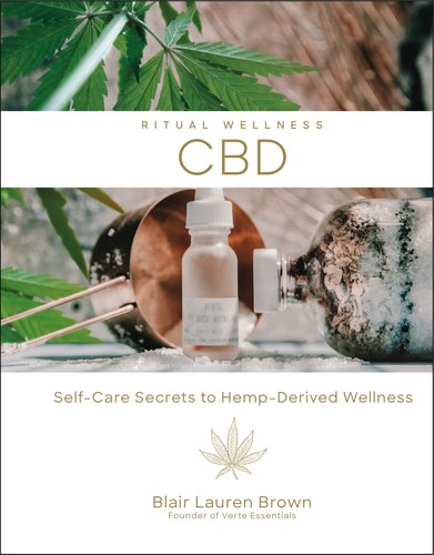 CBD : Self-Care Secrets to Hemp-Derived Wellness