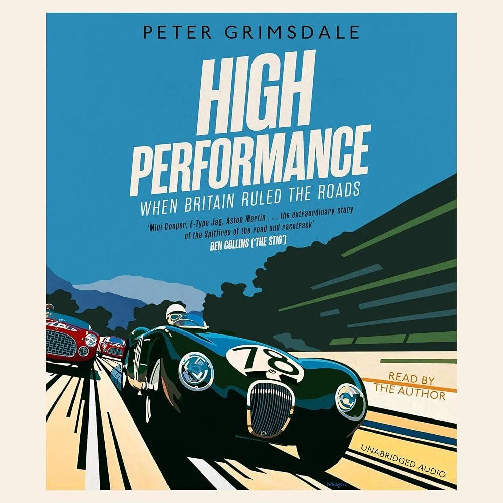 High Performance: When Britain Ruled the Roads