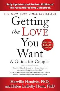 Getting The Love You Want Revised Edition : A Guide for Couples