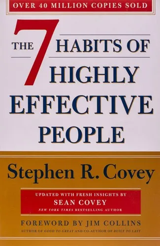 The 7 Habits Of Highly Effective People: Revised and Updated : 30th Anniversary Edition