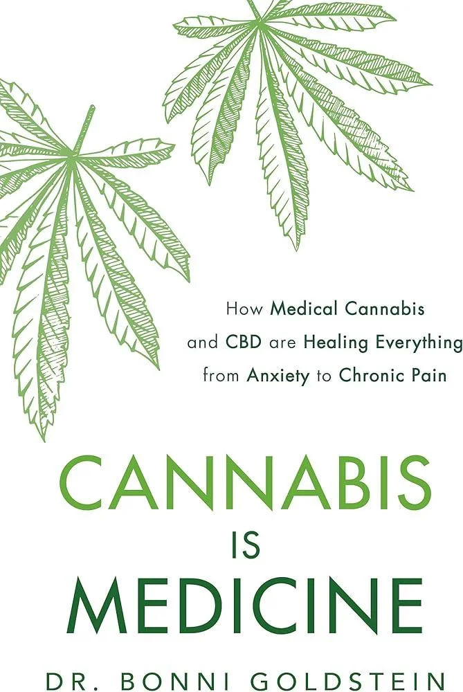 Cannabis is Medicine : How CBD and Medical Cannabis are Healing Everything from Anxiety to Chronic Pain