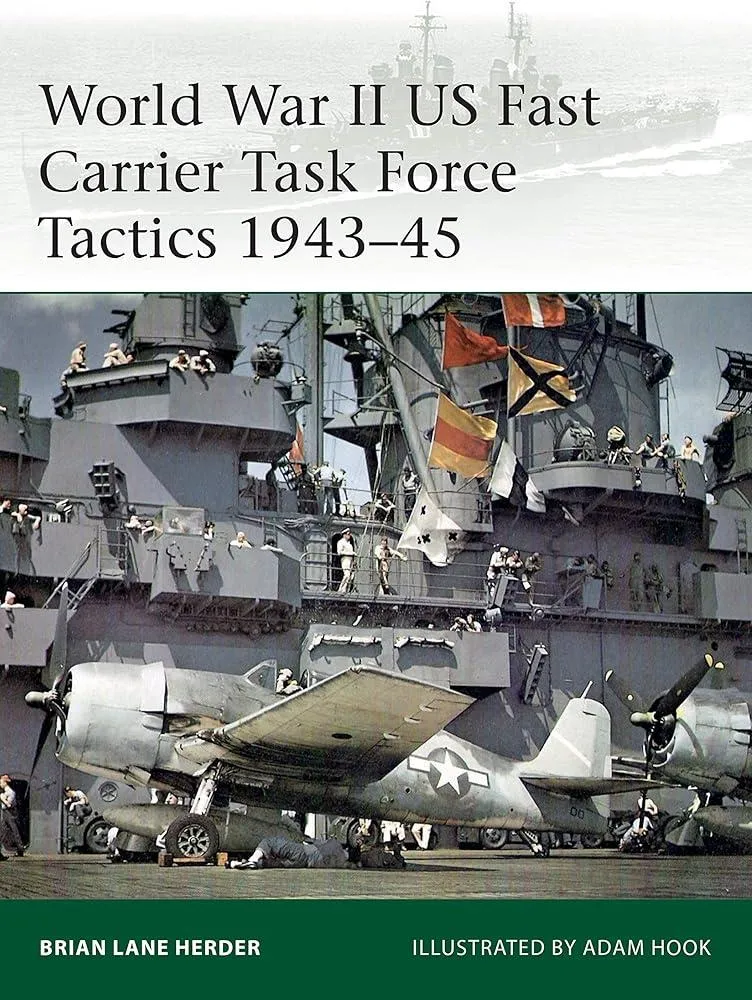 World War II US Fast Carrier Task Force Tactics 1943–45