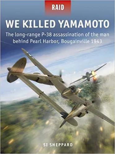 We Killed Yamamoto