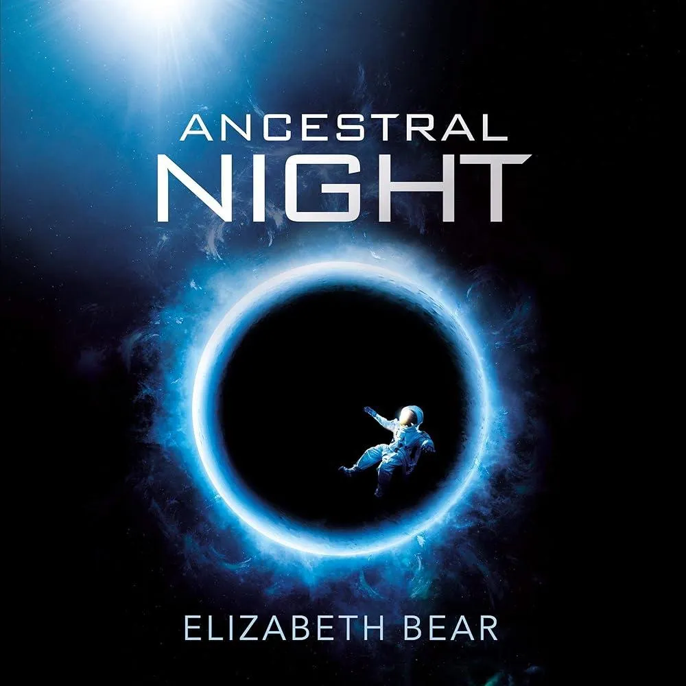 Ancestral Night : A White Space Novel